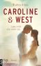 [Caroline & West 02] • Lass mich nie mehr los